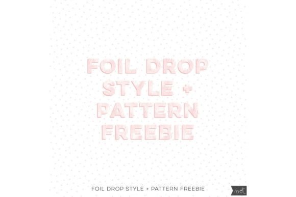 Download Foil Drop Style + Pattern Freebie - Pattern Collection